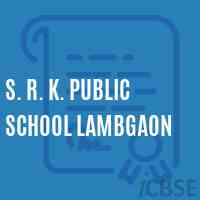 S. R. K. Public School Lambgaon Logo