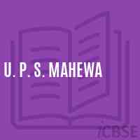 U. P. S. Mahewa Middle School Logo