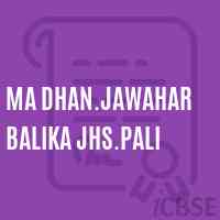 Ma Dhan.Jawahar Balika Jhs.Pali Middle School Logo