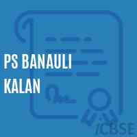 Ps Banauli Kalan Primary School Logo