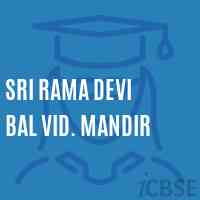 Sri Rama Devi Bal Vid. Mandir Primary School Logo