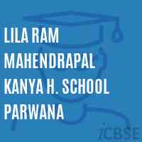 Lila Ram Mahendrapal Kanya H. School Parwana Logo