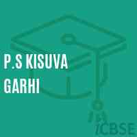 P.S Kisuva Garhi Primary School Logo