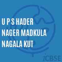 U P S Hader Nager Madkula Nagala Kut Middle School Logo