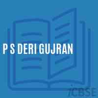 P S Deri Gujran Primary School Logo