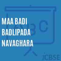 Maa Badi Badlipada Navaghara School Logo