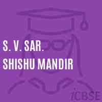 S. V. Sar. Shishu Mandir Primary School Logo