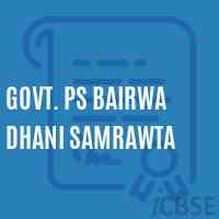Govt. Ps Bairwa Dhani Samrawta Primary School Logo