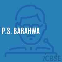 P.S. Barahwa Primary School Logo
