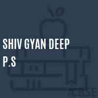 Shiv Gyan Deep P.S Primary School Logo