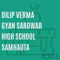 Dilip Verma Gyan Sarowar High School Samhauta Logo