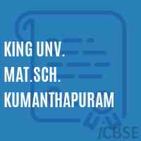 King Unv. Mat.Sch. Kumanthapuram Senior Secondary School Logo