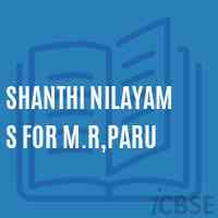 Shanthi Nilayam S For M.R,Paru Middle School Logo