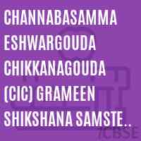 Channabasamma Eshwargouda Chikkanagouda (CIC) Grameen Shikshana Samste CIC Arts & Commerce College, Adaragunchi Tq -Hubli Logo