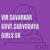 Vir Savarkar Govt.Sarvodaya Girls Sr School Logo