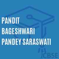 Pandit Bageshwari Pandey Saraswati School Logo
