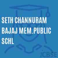 Seth Channuram Bajaj Mem.Public Schl School Logo