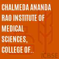 Chalmeda Ananda Rao Institute of Medical Sciences, College of Nursing,Bommakal Logo