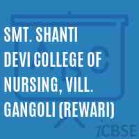 Smt. Shanti Devi College of Nursing, Vill. Gangoli (Rewari) Logo