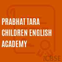 Prabhat Tara Children English Academy School Logo