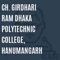 Ch. Girdhari Ram Dhaka Polytechnic College, Hanumangarh Logo