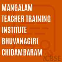 Mangalam Teacher Training Institute Bhuvanagiri Chidambaram Logo