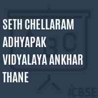 Seth Chellaram Adhyapak Vidyalaya Ankhar Thane College Logo