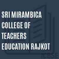 Sri Mirambica College of Teachers Education Rajkot Logo