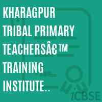 KHARAGPUR TRIBAL PRIMARY TEACHERSâ€™ TRAINING INSTITUTE PASCHIM MEDINIPUR Logo