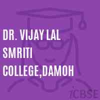 Dr. Vijay Lal Smriti College,Damoh Logo