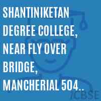 Shantiniketan Degree College, Near Fly Over Bridge, Mancherial 504 208 Logo