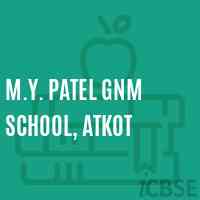 M.Y. Patel GNM School, Atkot Logo