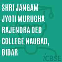Shri Jangam Jyoti Murugha Rajendra Ded College Naubad, Bidar Logo