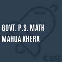 Govt. P.S. Math Mahua Khera Primary School Logo