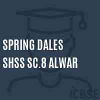 Spring Dales Shss Sc.8 Alwar Senior Secondary School Logo