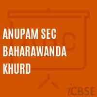 Anupam Sec Baharawanda Khurd Secondary School Logo