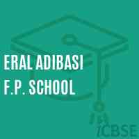 Eral Adibasi F.P. School Logo