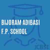 Bijoram Adibasi F.P. School Logo