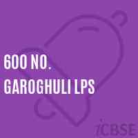 600 No. Garoghuli Lps Primary School Logo