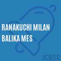 Ranakuchi Milan Balika Mes Middle School Logo