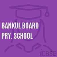Bankul Board Pry. School Logo