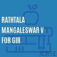 Rathtala Mangaleswar V For Gir Secondary School Logo