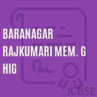Baranagar Rajkumari Mem. G Hig High School Logo