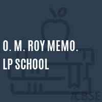 O. M. Roy Memo. Lp School Logo