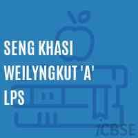 Seng Khasi Weilyngkut 'A' Lps Primary School Logo