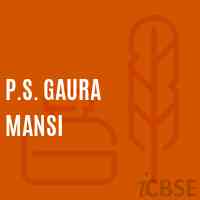 P.S. Gaura Mansi Primary School Logo