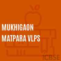 Mukhigaon Matpara Vlps Primary School Logo