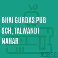 Bhai Gurdas Pub Sch, Talwandi Nahar Senior Secondary School Logo