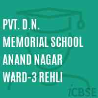 Pvt. D.N. Memorial School Anand Nagar Ward-3 Rehli Logo