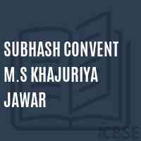 Subhash Convent M.S Khajuriya Jawar Middle School Logo